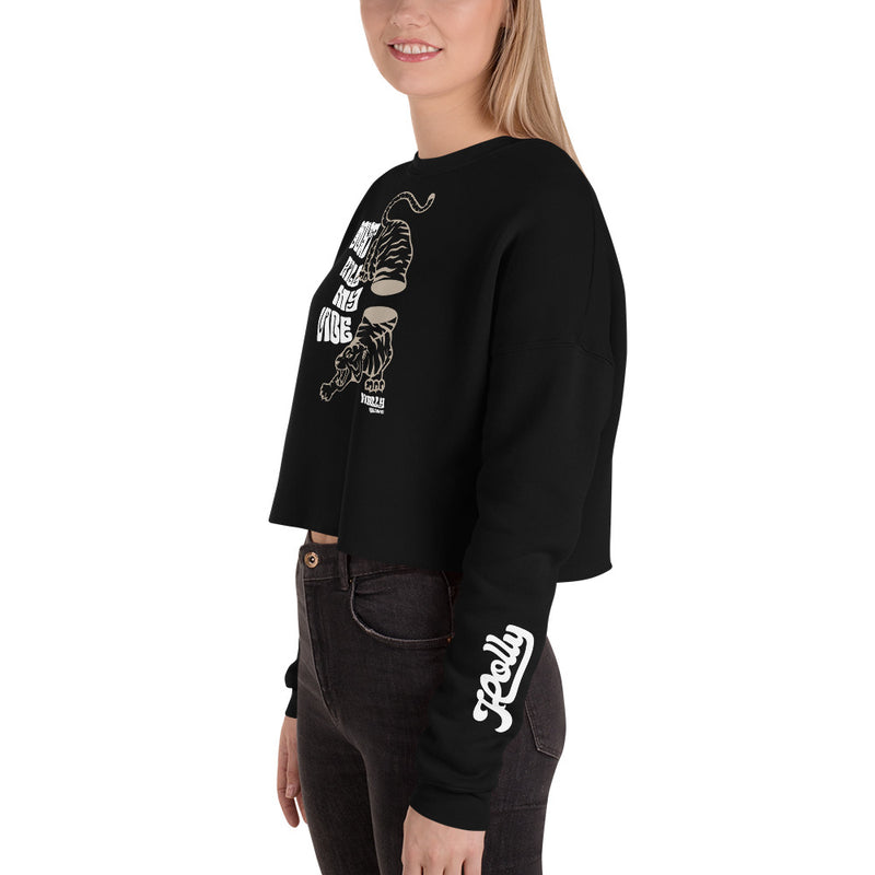 Dont kill my vibe Crop Sweatshirt